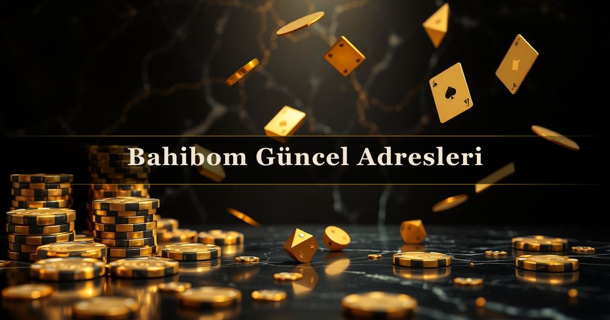 You are currently viewing Bahibom Güncel Adresleri