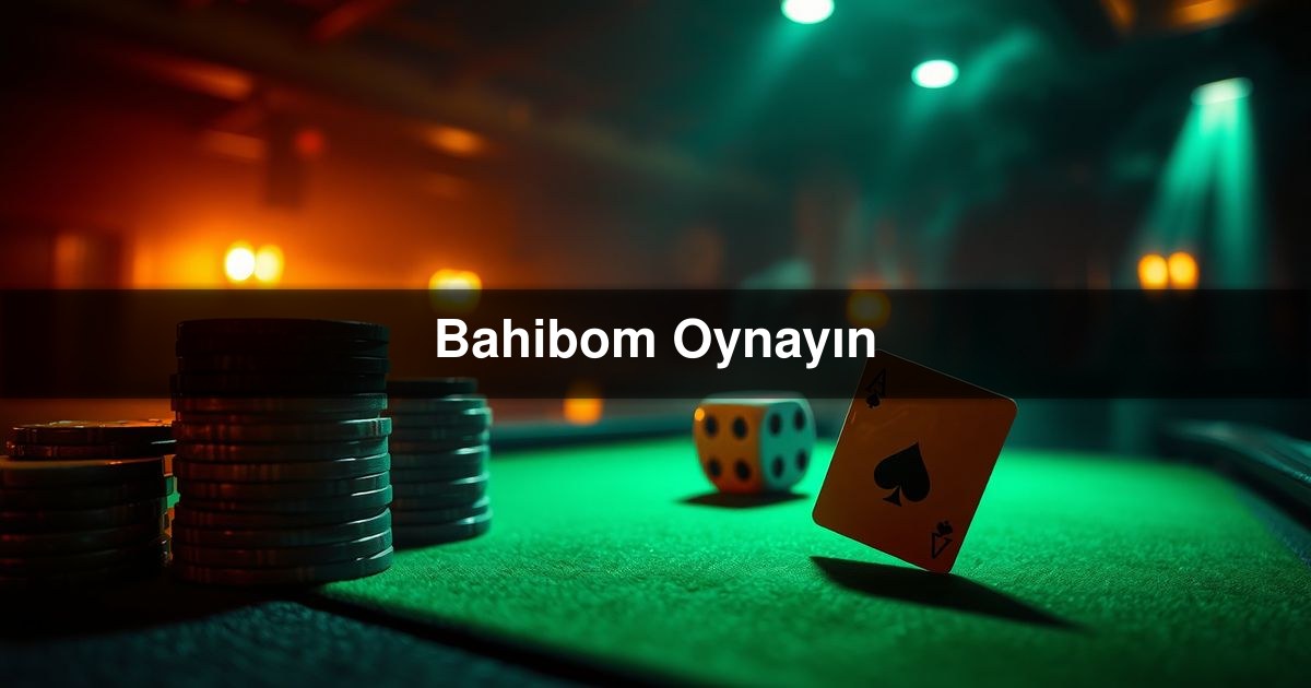 Bahibom Oynayın